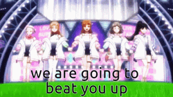 We Are Going To Beat You Up GIF