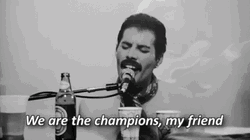 We Are The Champions My Friend Mercury GIF