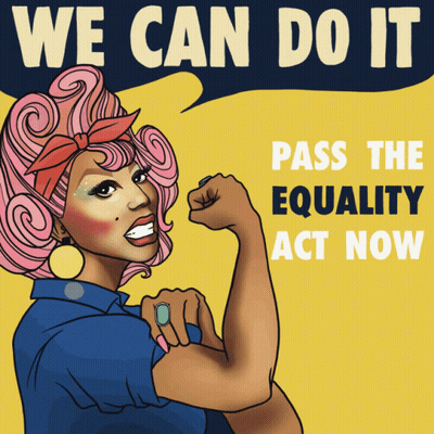 We Can Do It Pass The Equality Act Now Poster GIF