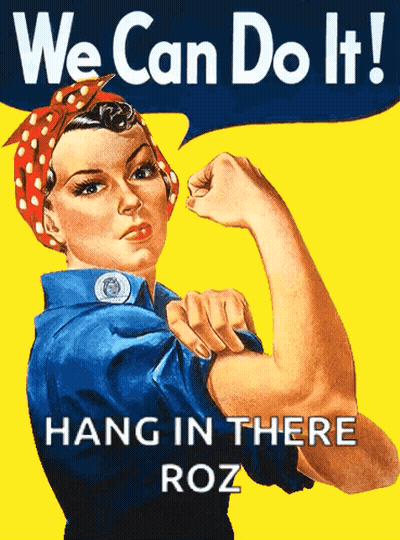 We Can Do It Poster With Hang In There Roz GIF