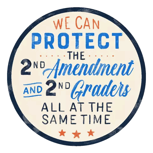 We Can Protect Second Amendment And Second Graders Sticker