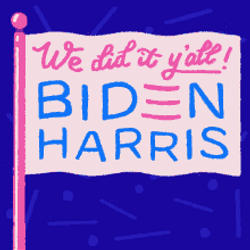 We Did It Joe Biden Kamala Harris Banner GIF