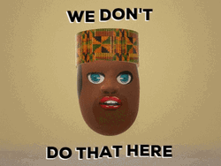 We Don't Do That Here Naaah GIF