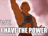We Have Power HeMan Master Of Universe GIF