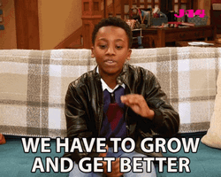 We Have To Grow Enhance  GIF