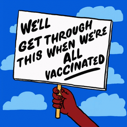 We'll Get Through Vaccinated Placard GIF
