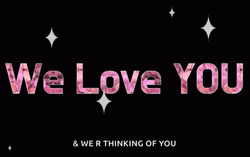 We Love You GIF