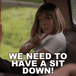 We Need To Have A Sit Down Tasha Mack GIF