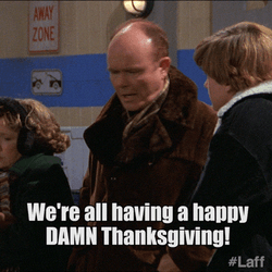 We're All Having This Thanksgiving Family GIF