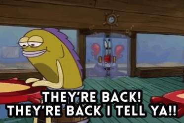 We're Back Mr Krabs SpongeBob SquarePants GIF