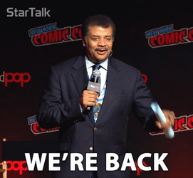 We're Back Neil DeGrasse Tyson GIF