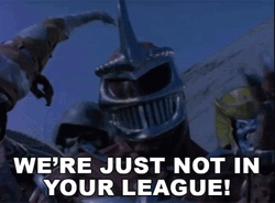 We're Just Not In Your League Not Worthy GIF
