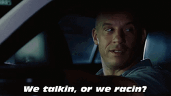 We Talking Or We Racing Vin Diesel GIF
