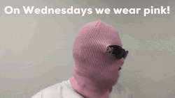 We Wear Pink On Wednesdays Man Wearing Shades GIF
