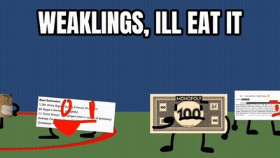 Weaklings Ill Eat It Is Written Above A Monopoly Money Figure GIF