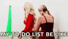 Wedgie My To Do List Be Like GIF