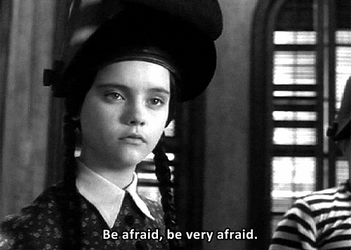 Wednesday Addams Be Afraid Be Very Afraid GIF