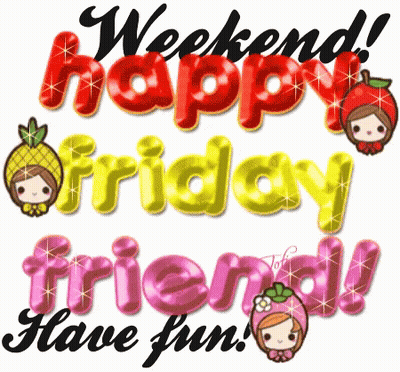 Weekend Happy Friday Have Fun GIF