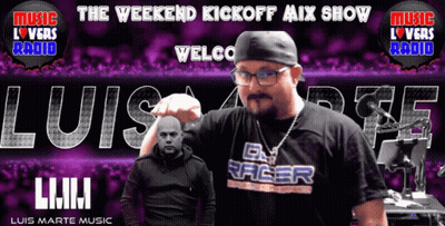 Weekend Kickoff Mix Show Poster With Luis Marte Music GIF