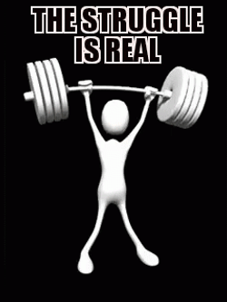 Weight Lifting The Struggle Is Real GIF