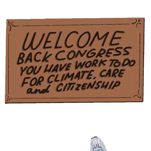 Welcome Back Congress You Have Work To Do For Climate Care And Citizenship Sign Sticker