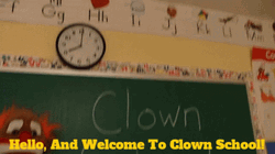 Welcome To Clown School GIF