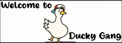 Welcome To Ducky Gang GIF