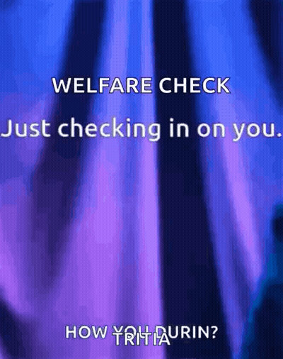 Welfare Check Checking In GIF