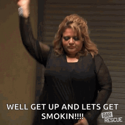 Well Get Up And Lets Get Smokin GIF