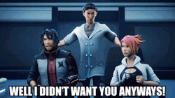 Well I Didn't Want You Anyway GIF | GIFDB.com