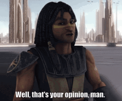 Well Thats Like Your Opinion Man  GIF