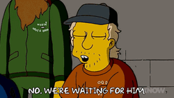 Well We're Waiting Jesse Grass The Simpsons GIF