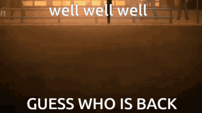 Well Well Well Guess Who Is Back Is Written On A Brown Background GIF