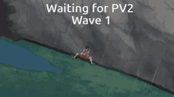 Well Were Waiting For Pv2 Wave 1