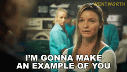 Wentworth Karen Proctor Make An Example Of You GIF