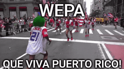 Wepa Que Viva Puerto Rico Is Written On The Bottom Of The Image GIF