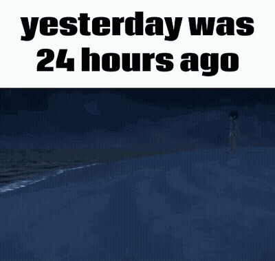 Whale In Ocean Saying Yesterday Was 24 Hours Ago GIF