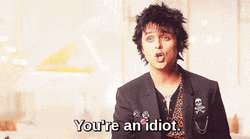 What An Idiot Billi Joe Armstrong GIF
