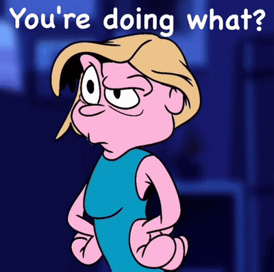 What Are You Doing What's Wrong With You GIF