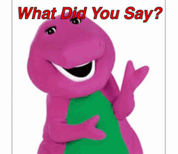 What Did You Say Barney GIF