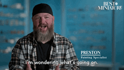What Is Going On Preston Painter GIF