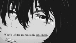 What's Left For Me Was Only Loneliness GIF