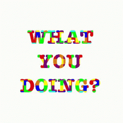 What You Doing Wyd Rainbow Text Animation GIF