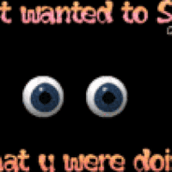 Whatcha Doin Googly Eyes GIF