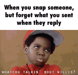Whatchu Talkin Bout Willis Forgotten Text GIF