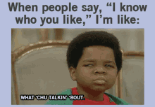 Whatchu Talkin Bout Willis Who You Like GIF