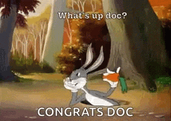 Whats Up Doc Congrats Doc Bugs Bunny GIF