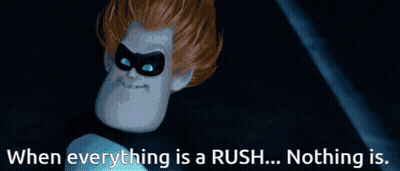 When Everything Is A Rush Nothing Is Written On A Poster GIF