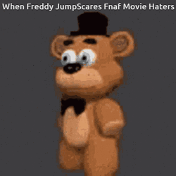 When Freddy Fazbear Meme Jump Scare Hater GIF