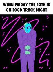 When Friday 13Th Is On Food Truck Night GIF
